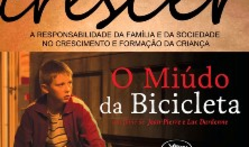 Ciclo de Cinema “Crescer” “O Miúdo da Bicicleta” Ciclo de Cinema “Crescer” “O Miúdo da Bicicleta”