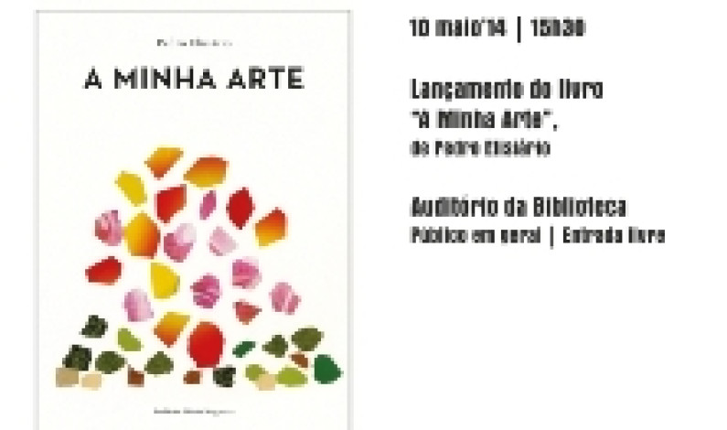 LANÇAMENTO DO LIVRO “A MINHA ARTE” LANÇAMENTO DO LIVRO “A MINHA ARTE”