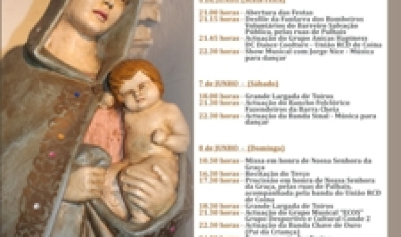 Festas Populares de Palhais Em Honra de Nossa Senhora da Graça Festas Populares de Palhais Em Honra de Nossa Senhora da Graça