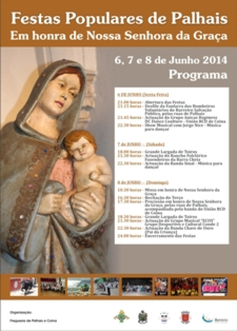 Festas Populares de Palhais Em Honra de Nossa Senhora da Graça Festas Populares de Palhais Em Honra de Nossa Senhora da Graça