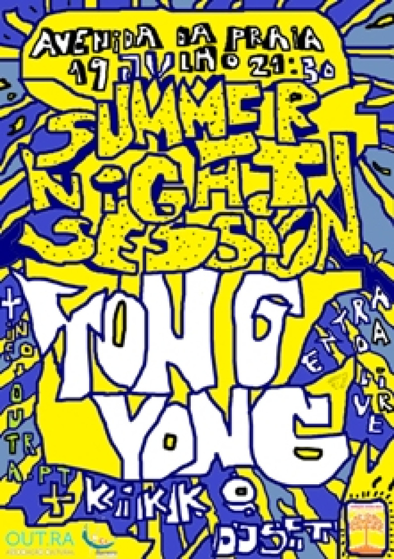 SUMMER NIGHT SESSION na Avenida da Praia, com concerto dos YONG YONG SUMMER NIGHT SESSION na Avenida da Praia, com concerto dos YONG YONG