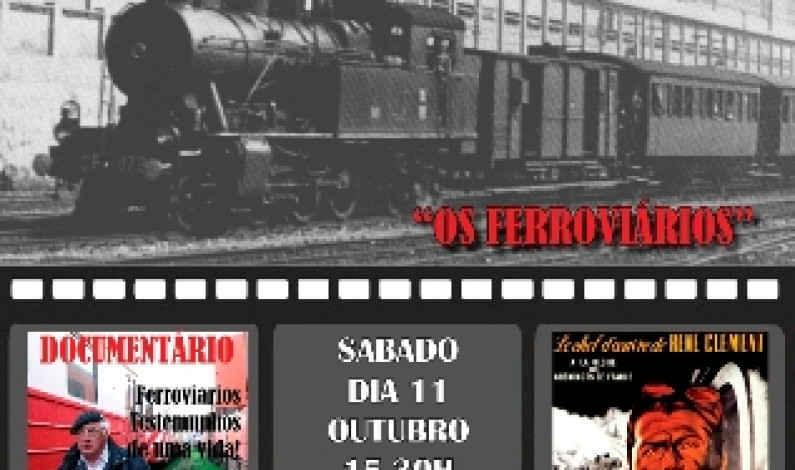 “O Comboio no Cinema” Mostra de Cinema ferroviário “O Comboio no Cinema” Mostra de Cinema ferroviário