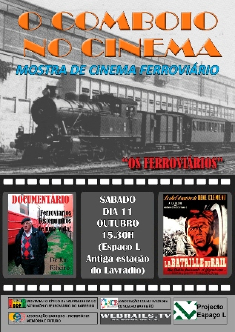 “O Comboio no Cinema” Mostra de Cinema ferroviário “O Comboio no Cinema” Mostra de Cinema ferroviário