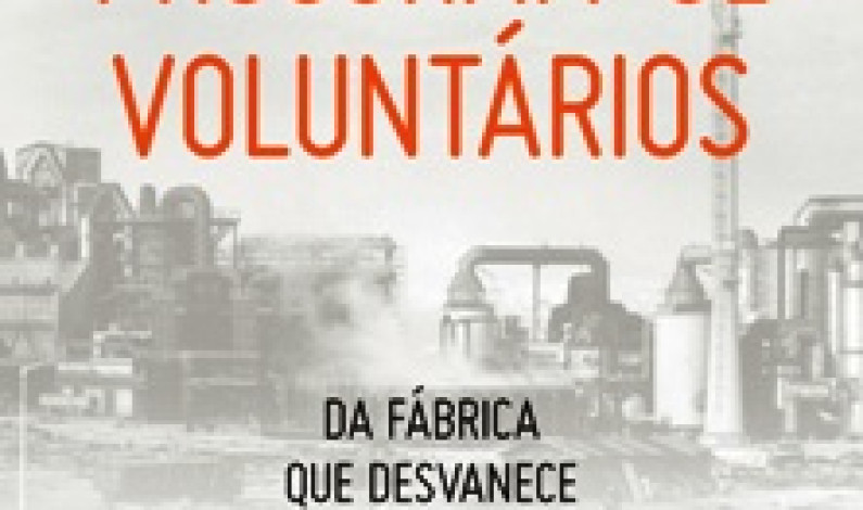 “Da fábrica que desvanece à baía do Tejo” “Da fábrica que desvanece à baía do Tejo”