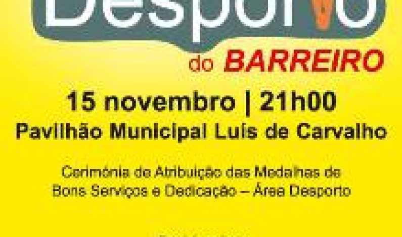 Festa do Desporto, dia 15 de novembro, 21h00 Festa do Desporto, dia 15 de novembro, 21h00