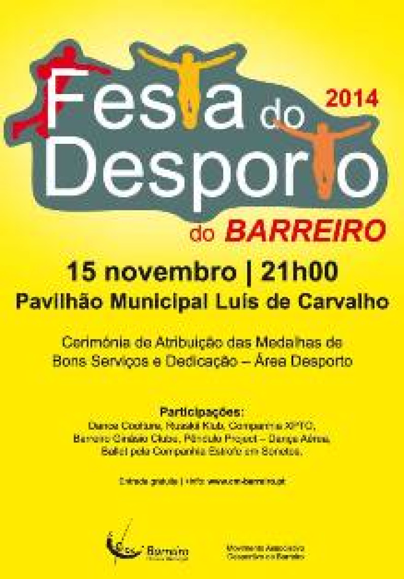 Festa do Desporto, dia 15 de novembro, 21h00 Festa do Desporto, dia 15 de novembro, 21h00