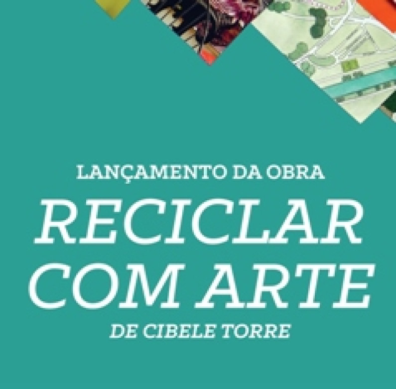 Lançamento do Livro “Reciclar com Arte” na Biblioteca Municipal Lançamento do Livro “Reciclar com Arte” na Biblioteca Municipal