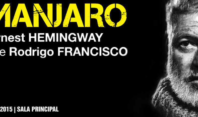 Kilimanjaro, Ernest Hemingway no Teatro Municipal de Almada Kilimanjaro, Ernest Hemingway no Teatro Municipal de Almada