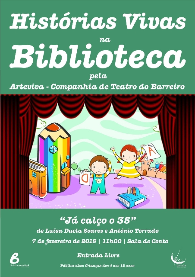 HISTÓRIAS VIVAS NA BIBLIOTECA “JÁ CALÇO O 35” HISTÓRIAS VIVAS NA BIBLIOTECA “JÁ CALÇO O 35”