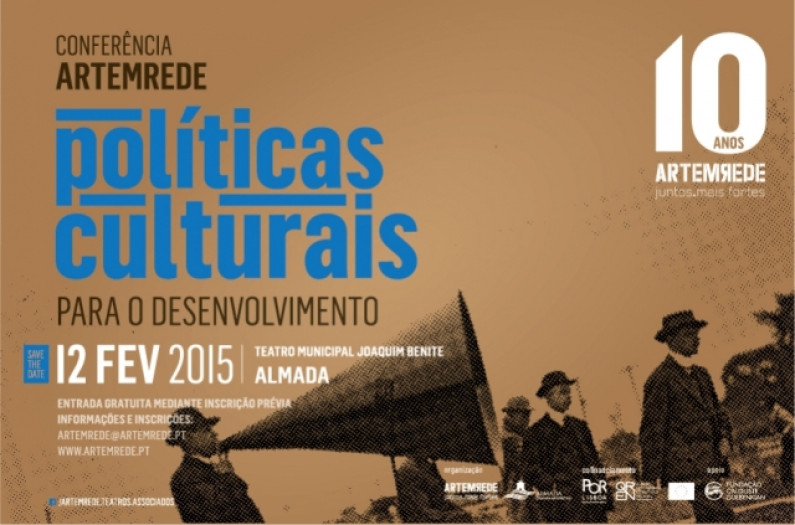 Artemrede assinala 10 anos com Conferência Internacional “Políticas Culturais para o Desenvolvimento” Artemrede assinala 10 anos com Conferência Internacional “Políticas Culturais para o Desenvolvimento”