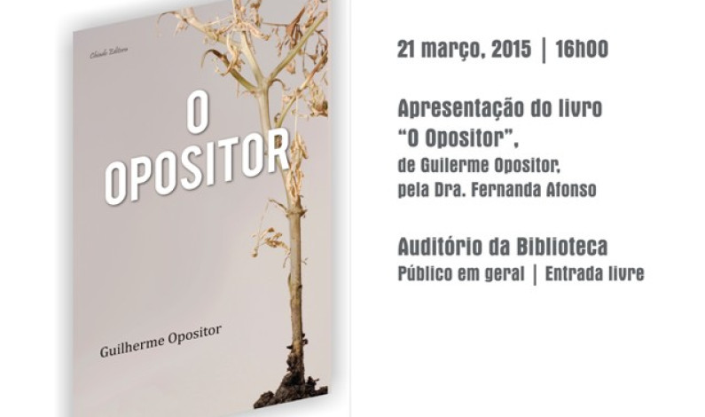 APRESENTAÇÃO DO LIVRO “O OPOSITOR” APRESENTAÇÃO DO LIVRO “O OPOSITOR”