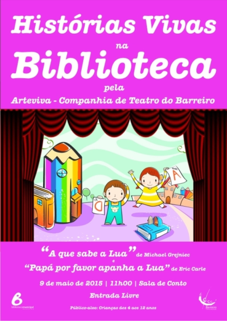 HISTÓRIAS VIVAS NA BIBLIOTECA” | 9 DE MAIO | 11H00 | SALA DO CONTO HISTÓRIAS VIVAS NA BIBLIOTECA” | 9 DE MAIO | 11H00 | SALA DO CONTO
