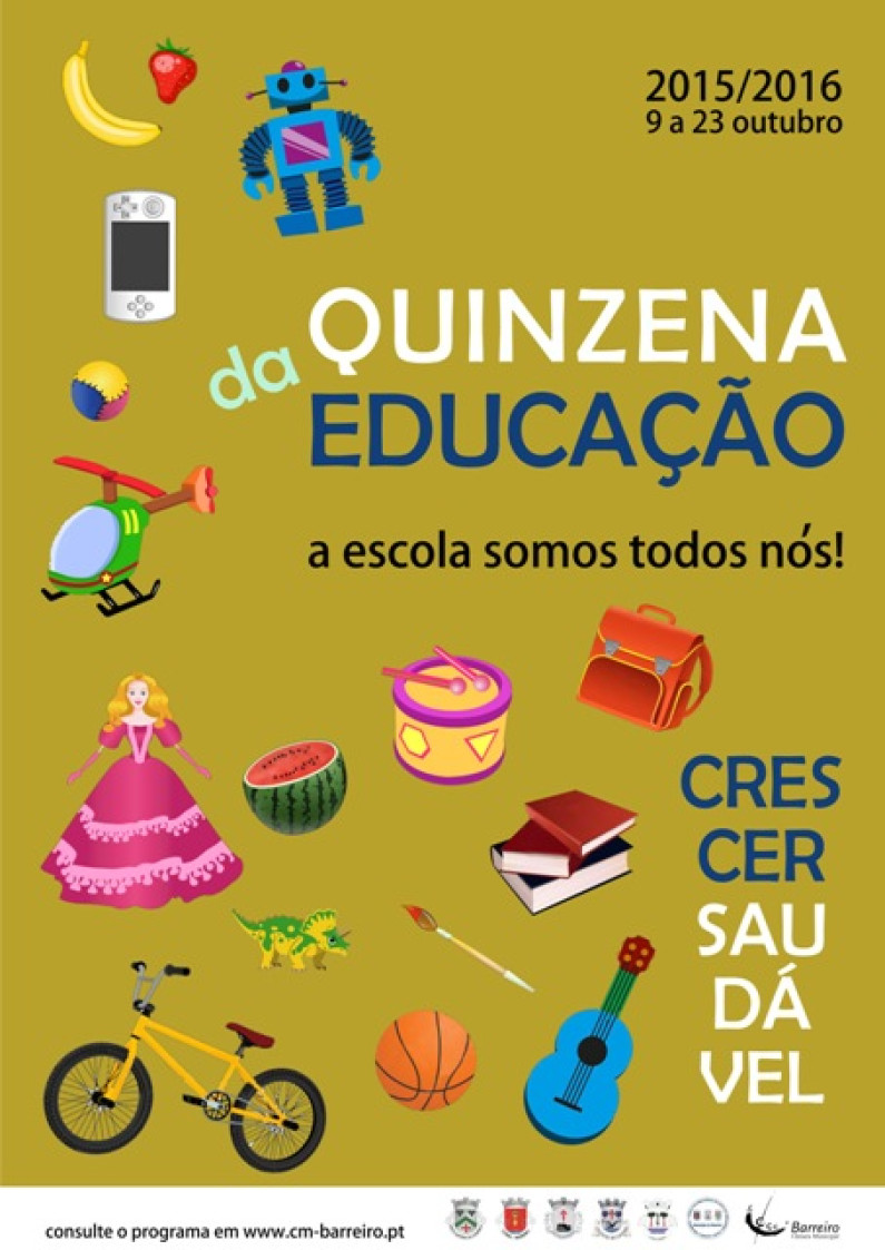 Quinzena da Educação – A Escola Somos todos Nós Quinzena da Educação – A Escola Somos todos Nós