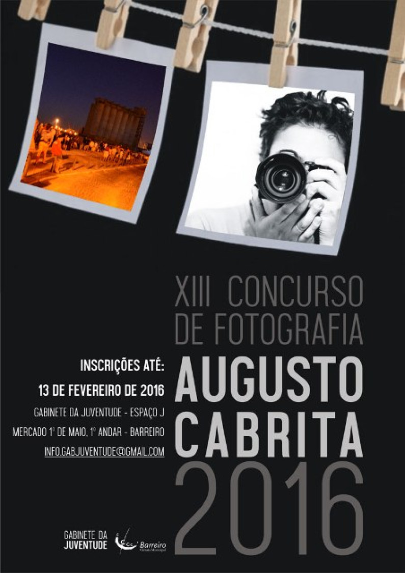 XIII Concurso de Fotografia Augusto Cabrita 2016 XIII Concurso de Fotografia Augusto Cabrita 2016