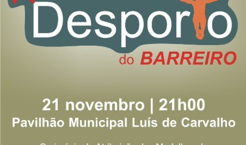 Festa do Desporto, dia 21 de novembro, 21h00 Festa do Desporto, dia 21 de novembro, 21h00