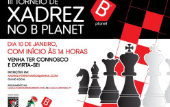 III Torneio de Xadrez no Centro Comercial B. Planet III Torneio de Xadrez no Centro Comercial B. Planet