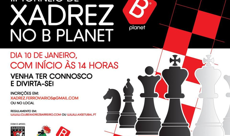 III Torneio de Xadrez no Centro Comercial B. Planet III Torneio de Xadrez no Centro Comercial B. Planet