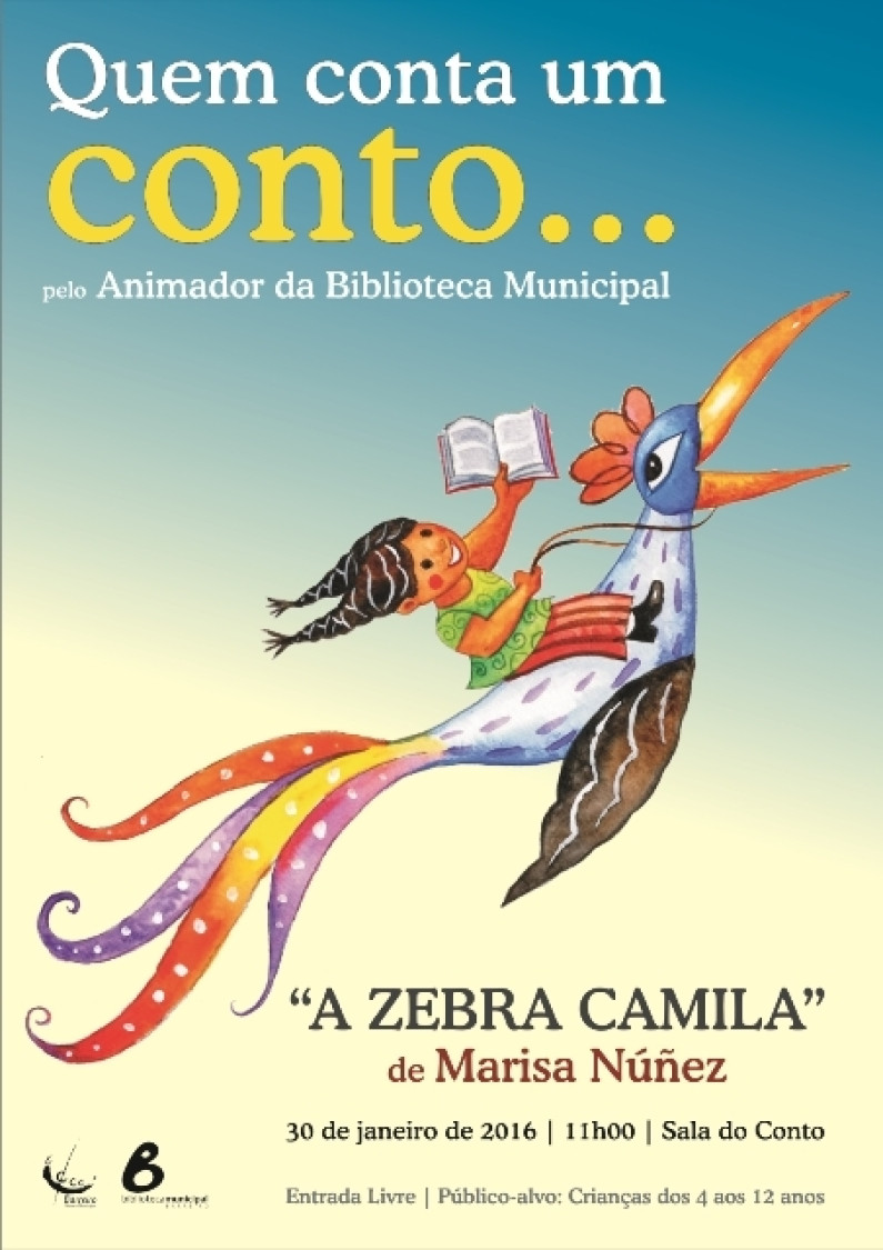 Quem conta um conto… “A Zebra Camila” Quem conta um conto… “A Zebra Camila”