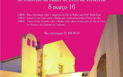 Março Iniciativas no Convento Madre de Deus da Verderena Março Iniciativas no Convento Madre de Deus da Verderena