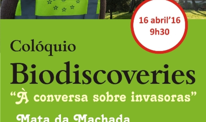 Colóquio “À conversa sobre invasoras”, dia 16 de abril, na Mata Nacional da Machada Colóquio “À conversa sobre invasoras”, dia 16 de abril, na Mata Nacional da Machada