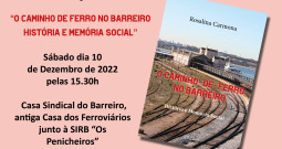 O Caminho de Ferro no Barreiro – História e Memória Social” O Caminho de Ferro no Barreiro – História e Memória Social”