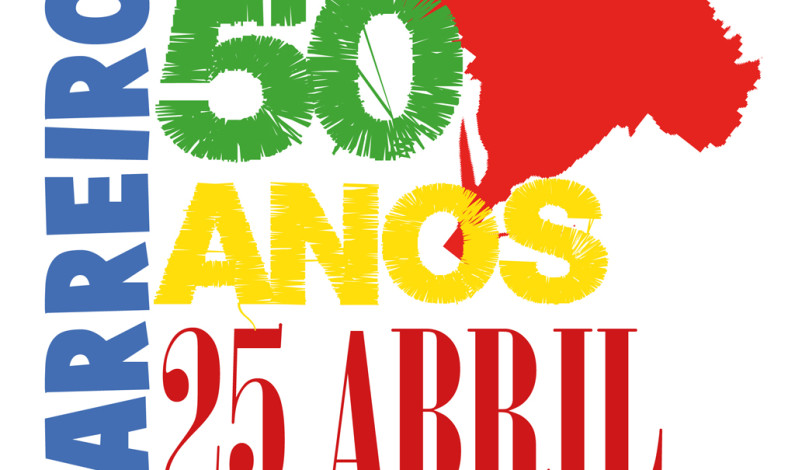 Barreiro 50 Anos 25 de Abril Barreiro 50 Anos 25 de Abril